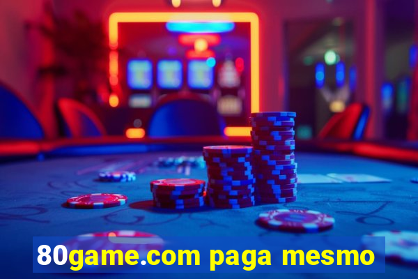 80game.com paga mesmo